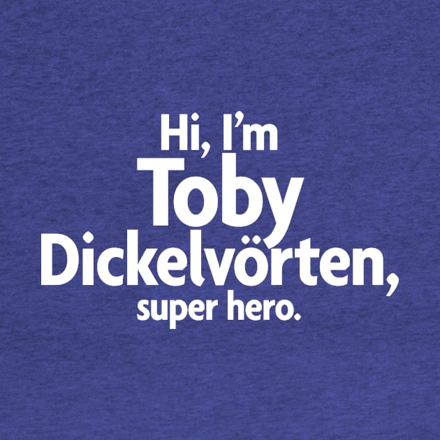 Toby Dickelvörten, super hero by DarkPhoeniX